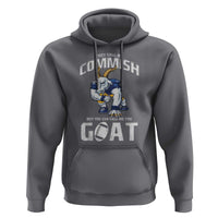 Fantasy Football Hoodie They Call Me Commish But You Can Call Me The Goat - Wonder Print Shop