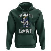 Fantasy Football Hoodie They Call Me Commish But You Can Call Me The Goat - Wonder Print Shop