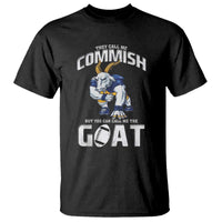 Fantasy Football T Shirt They Call Me Commish But You Can Call Me The Goat - Wonder Print Shop