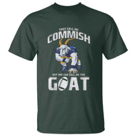 Fantasy Football T Shirt They Call Me Commish But You Can Call Me The Goat - Wonder Print Shop