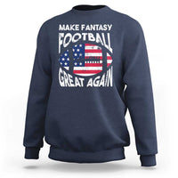 Make Fantasy Football Great Again Sweatshirt - Wonder Print Shop