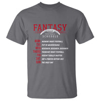 Funny Fantasy Football Schedule T Shirt - Wonder Print Shop