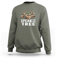 Earth Day Sweatshirt Speak For The Trees Environmental Plant Lover Arbor Day - Wonder Print Shop