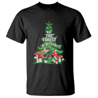 Nature Lover T Shirt May The Forest Be With You Cute Earth Day - Wonder Print Shop