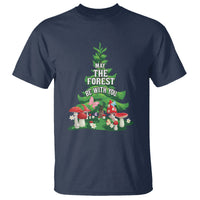 Nature Lover T Shirt May The Forest Be With You Cute Earth Day - Wonder Print Shop