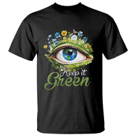 Earth Day Keep It Green Aesthetic Eye T Shirt - Wonder Print Shop