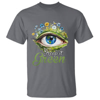 Earth Day Keep It Green Aesthetic Eye T Shirt - Wonder Print Shop