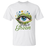 Earth Day Keep It Green Aesthetic Eye T Shirt - Wonder Print Shop
