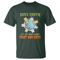 Earth Day Cat Lover T Shirt Save Earth It's The Only Planet That Has Cats - Wonder Print Shop