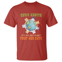 Earth Day Cat Lover T Shirt Save Earth It's The Only Planet That Has Cats - Wonder Print Shop