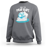 Earth Day Sweatshirt Save The Polar Bears Climate Awareness - Wonder Print Shop