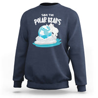 Earth Day Sweatshirt Save The Polar Bears Climate Awareness - Wonder Print Shop