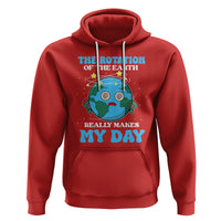 Funny Science Hoodie The Rotation Of The Earth Really Makes My Day Earth Day Outer Space - Wonder Print Shop