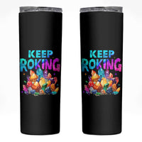 Rock Collector Skinny Tumbler Keep Rocking Geologist