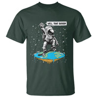 Funny Outer Space T Shirt Flat Earth Astronaut Well That Sucks - Wonder Print Shop