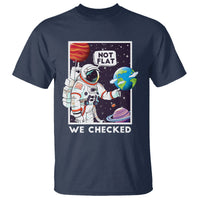 Funny Outer Space T Shirt Astronaut Not Flat We Checked Scientists - Wonder Print Shop