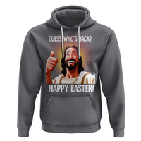 Easter Day Hoodie Guess Who's Back Funny Jesus Meme - Wonder Print Shop