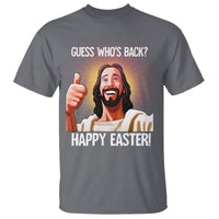 Easter Day T Shirt Guess Who's Back Funny Jesus Meme - Wonder Print Shop