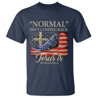 Easter Day T Shirt Normal Isn't Coming Back Jesus Is U.S. Christian Flag - Wonder Print Shop