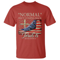 Easter Day T Shirt Normal Isn't Coming Back Jesus Is U.S. Christian Flag - Wonder Print Shop