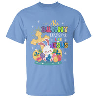 Easter Day T Shirt No Bunny Loves Me Like Jesus Cute Rabbit - Wonder Print Shop
