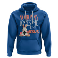 Easter Day Hoodie No Bunny Loves Me Like Jesus Cute Rabbit Christian - Wonder Print Shop