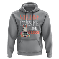 Easter Day Hoodie No Bunny Loves Me Like Jesus Cute Rabbit Christian - Wonder Print Shop