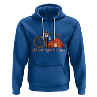 Easter Day Hoodie A Lot Can Happen In 3 Days Jesus Christian - Wonder Print Shop