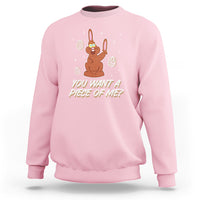 Easter Day Sweatshirt You Want A Piece Of Me Chocolate Bunny - Wonder Print Shop