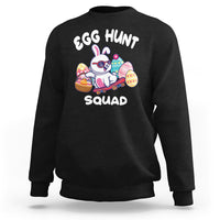 Easter Day Sweatshirt Egg Hunt Squad Cool Bunny Funny Hunting Season - Wonder Print Shop