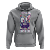 I Paused My Game For Easter Day Funny Gamer Hoodie - Wonder Print Shop
