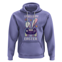 I Paused My Game For Easter Day Funny Gamer Hoodie - Wonder Print Shop