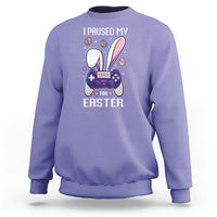 I Paused My Game For Easter Day Funny Gamer Sweatshirt - Wonder Print Shop