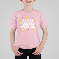 Easter Day T Shirt For Kid Chicks Are All Over Me Funny Baby Chicken - Wonder Print Shop