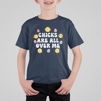 Easter Day T Shirt For Kid Chicks Are All Over Me Funny Baby Chicken - Wonder Print Shop