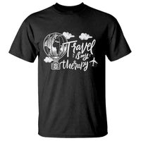 Travel Is My Therapy T Shirt World Traveling - Wonder Print Shop