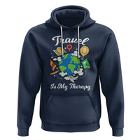 Travel Is My Therapy Hoodie World Traveling - Wonder Print Shop