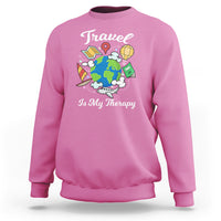 Travel Is My Therapy Sweatshirt World Traveling - Wonder Print Shop