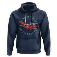 Travel Lover Hoodie I Haven't Been Everywhere But It's On My List - Wonder Print Shop