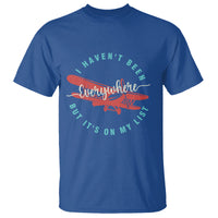 Travel Lover T Shirt I Haven't Been Everywhere But It's On My List - Wonder Print Shop