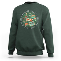 Travel Lover Sweatshirt Life Is Short Buy The Ticket Take The Ride Traveling - Wonder Print Shop