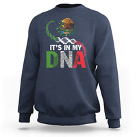 Mexican Pride Sweatshirt It's In My DNA Mexico Flag Proud Hispanic - Wonder Print Shop
