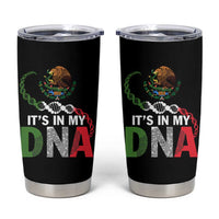 Mexican Pride Tumbler Cup It's In My DNA Mexico Flag Proud Hispanic
