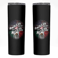 American Grown With Mexican Roots Skinny Tumbler