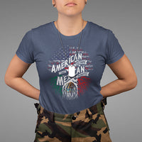 American Grown With Mexican Roots T Shirt - Wonder Print Shop