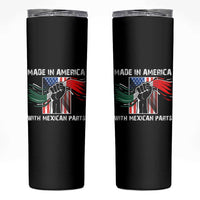 Made In America with Mexican Parts Skinny Tumbler