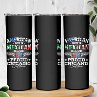 American Born Mexican Blood Proud Chicano Culture Lowrider Skinny Tumbler
