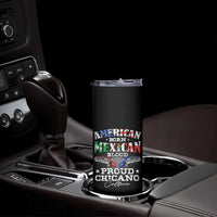 American Born Mexican Blood Proud Chicano Culture Lowrider Skinny Tumbler