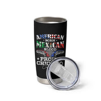 American Born Mexican Blood Proud Chicano Culture Lowrider Tumbler Cup