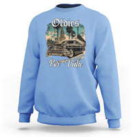 Oldies Por Vida Vintage Car Lowrider Mexican Chicano Chicana Sweatshirt - Wonder Print Shop